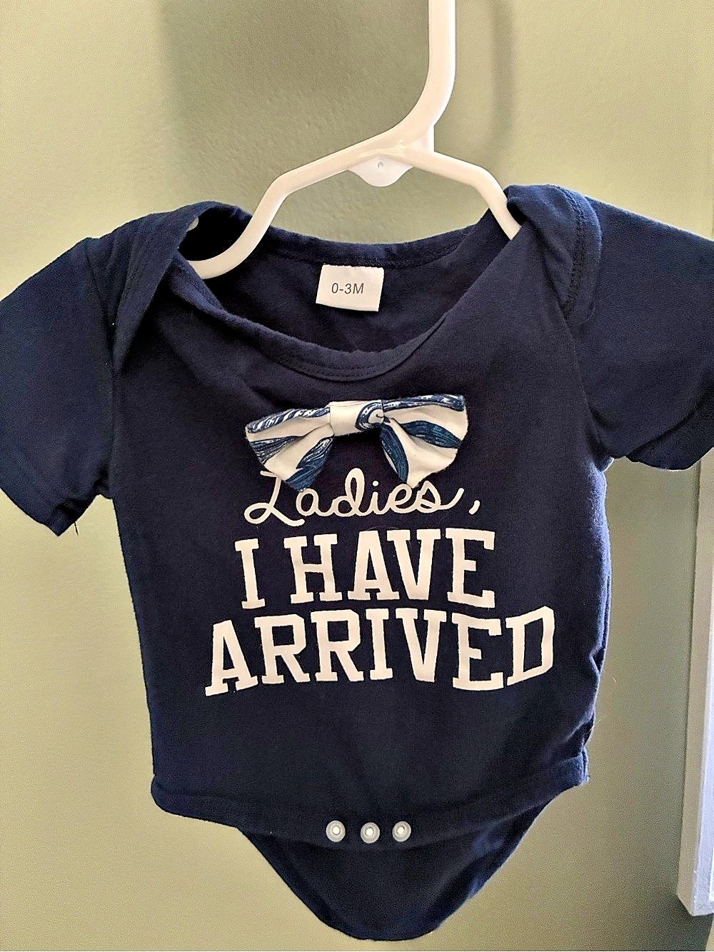 0-3M Ladies I have Arrived Onesie